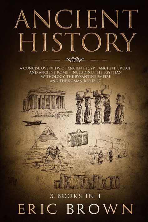 Explore the History and Mythology of Egypt, Greece and Rome! 3 Books in 1 - Ancient Egypt, Ancient Greece and Ancient Rome. Through exploring the ancient Egyptian ruins and tombs, we have been able to learn much about their way of life, views of the afterlife, religious beliefs, dynasties, invasions from foreign kingdoms, battle tactics, family, and more ... Egyptian Mythology Books, Egyptian Ruins, Battle Tactics, Best History Books, Egypt Ancient, Mythology Books, Books To Read Nonfiction, Ancient Books, Historical Fiction Books