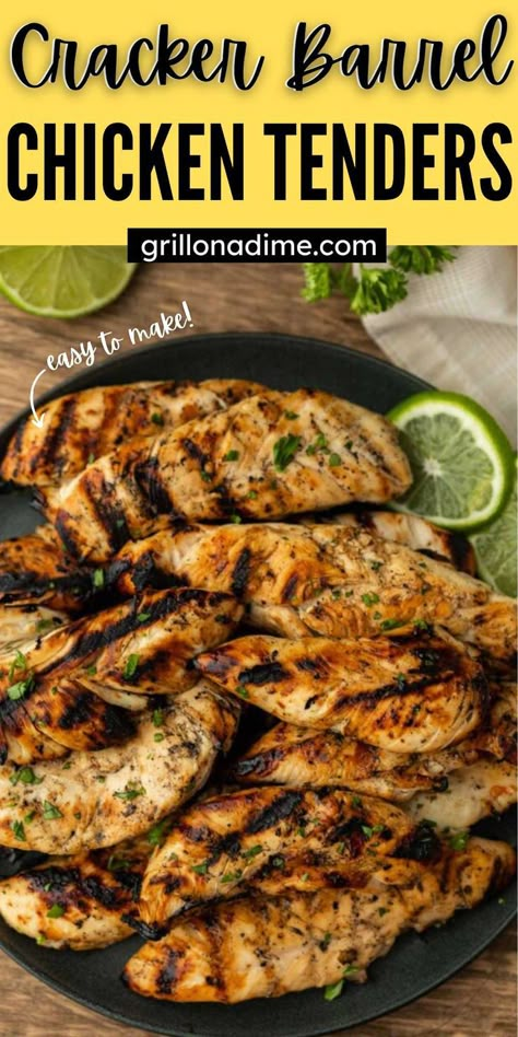 Copycat Cracker Barrel Grilled Chicken Tenders, Cracker Barrel Chicken Tenders Marinade, Grilled Chicken Tenders Recipes, Grilled Chicken Tender Recipes, Cracker Barrel Grilled Chicken Tenders, Cracker Barrel Chicken Tenders, Chicken Grillers, Grilled Chicken Strips Recipes, Chicken Tenders Recipes