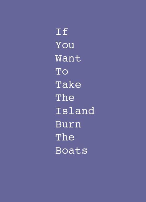 Burn Quotes, Burn The Boats, Burned Quotes, Frank Quotes, Boating Quotes, Mental Growth, Makeup Stylist, Boat Wallpaper, Tattoo Board