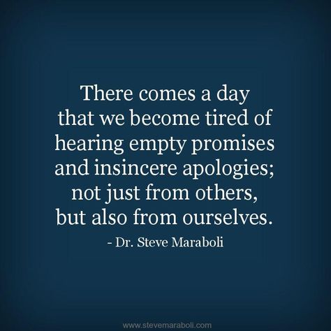 Steve Maraboli, Border Line, Empty Promises, The Human Experience, Human Experience, True Words, Note To Self, Thought Provoking, Great Quotes