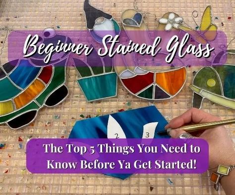 Top 5 Pieces of Advice for Beginner Stained Glass Artists - Mountain Woman Products Stained Glass & Supplies Diy Easy Stained Glass Projects, Making Stained Glass Art, Stained Glass Beginner Projects, Stain Glass Beginner, Beginners Stained Glass Projects, Stained Glass Crafts Diy, Glass Fusion Ideas For Beginners, Diy Stained Glass Ornaments, Stain Glass For Beginners How To Make