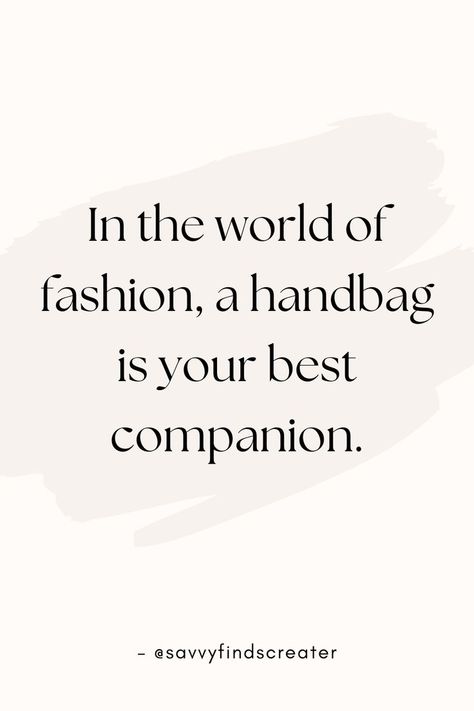 Handbags, Fashion Companion, Style Journey, Fashion Confidante, Fashion And Handbags, Style Statement Handbag Quotes, Support Small Business Quotes, Fab Quotes, Fashion Jewelry Quotes, Fashion Quotes Inspirational, Instagram Business Account, Instagram Branding Design, Small Business Instagram, Cute Captions