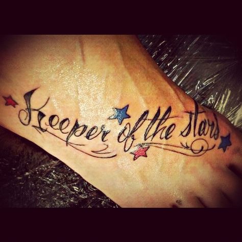 "Keeper of the Stars" tattoo. Song lyrics by Tracy Byrd Keeper Of The Stars Tattoo, Ladder To The Stars Tattoo, Shoot For The Stars Tattoo, The World Is Yours But Shoot For The Stars Tattoo, The Keeper Of Stars Book, Star Tattoos, Tattoos For Women, Tattoo Quotes, Tatting