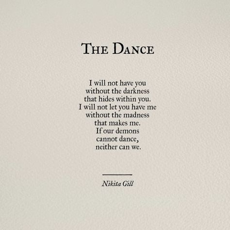 If our demons cannot dance, neither can we. Poems About Acceptance, He Poems, Poems About Lying, Misunderstood Poems, Poems About Being Misunderstood, Hidden Quotes, Hidden Feelings, Never Had A Chance, Nikita Gill