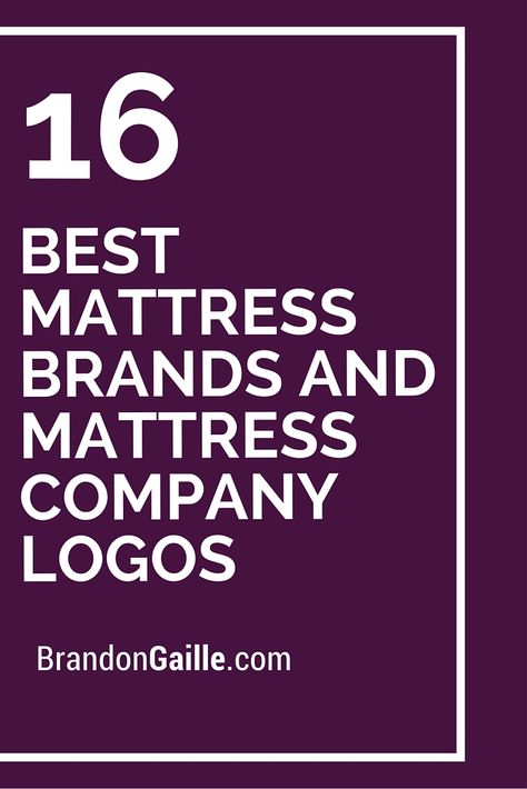 16 Best Mattress Brands and Mattress Company Logos Mattress Logo Design Inspiration, Mattress Ads, Top Rated Mattresses, Best Firm Mattress, Best Mattress 2020, Mattress Brands, Mattress Box Springs, Firm Mattress, Teds Woodworking