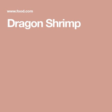 Dragon Shrimp Dragon Shrimp, Baked Shrimp, Large Shrimp, Cold Beer, French Bread, Roasting Pan, Red Wine Vinegar, Chili Sauce, 4 Ingredients