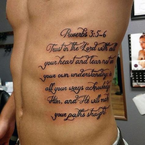 Mens Bible Verse Tattoos On Ribs Proverbs 3 5 6 Trust In The Lord With All Your Heart Bible Scripture Tattoos, Tattoo Guys, Bible Quote Tattoos, 6 Tattoo, Rib Tattoos For Guys, Scripture Tattoos, Tattoo Quotes For Men, Tattoo Guide, Bible Tattoos