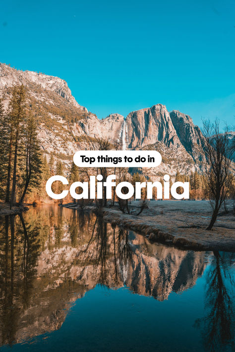 Image of mountains and a lake in California with the overlay text that reads, "Top things to do in California." California Tourist Attractions, Things To Do In California, California Travel Guide, What To Do Today, To Do Today, California Coast, Top Hotels, California Travel, Travel Itinerary