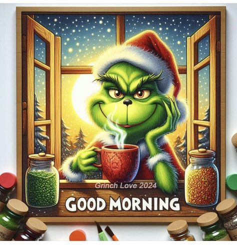 Grinch Good Morning, Cute Good Morning Images, Cute Good Morning, Good Morning Gif, Work Memes, Good Morning Good Night, Morning Images, Happy Thoughts, Good Morning Images