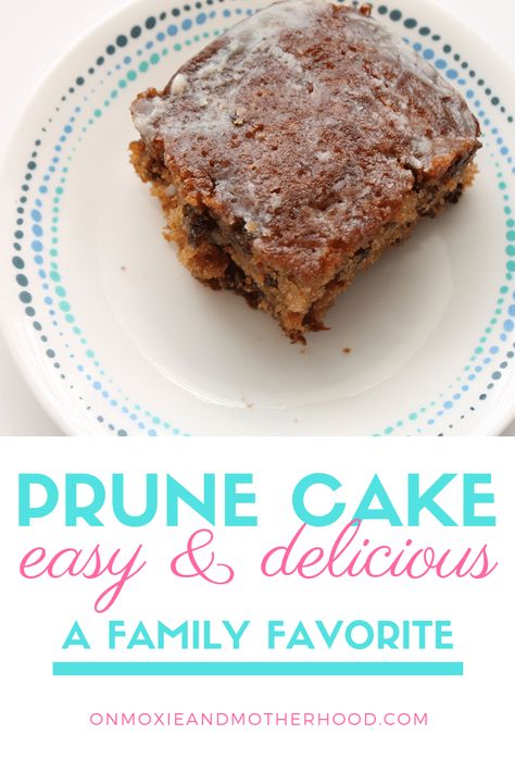 Prune Cake - Moist & Delicious! - On Moxie and Motherhood Recipes With Dried Plums, Prune Cobbler, Prune Recipes Desserts, Prune Dessert Recipes, Prune Desserts, Prune Cake Old Fashioned, Prunes Recipes, Prune Cake Recipe, Prunes Dessert