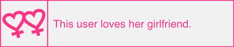 I Love My Girlfriend Banner, Lesbian Banner For Discord, Sara Crispino, User Boxes, What Is Human, Be More Chill, Wynonna Earp, Cheryl Blossom, I Love My Girlfriend