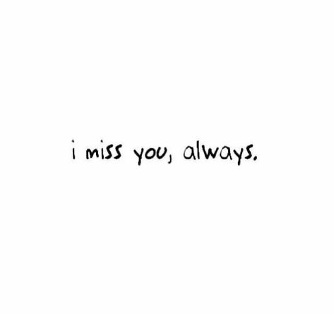 I’ll Always Miss You, Miss You Bff, I Always Miss You, I Do Miss You, I Miss You I Love You, Miss You Forever, Miss You Aethstetic, Miss You Quote, I’ll Miss You