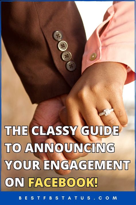 Pinterest image saying "The Classy Guide to Announcing Your Engagement on Facebook!". Secret Engagement Announcement, How To Announce Engagement On Facebook, How To Announce Your Engagement, Announcing Engagement On Social Media, Just Engaged Photos, How To Announce Engagement, Engagement Announcement Facebook, Announcing Engagement, Funny Engagement Announcement