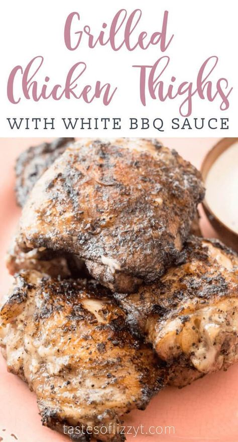 White Bbq Sauce, Easy Chicken Dinner, Bbq Pork Ribs, Chicken Thighs Recipe, Thighs Recipe, Easy Grilled Chicken, Pork Rib Recipes, Easy Chicken Thigh Recipes, Grilled Chicken Thighs