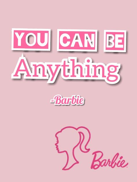 Barbie You Can Be Anything, Barbie Posters, Barbie Wallpaper, Wallpaper Preppy, Iphone Wallpaper Preppy, Gods Princess, Brave Quotes, Barbie Images, Nurse Graduation