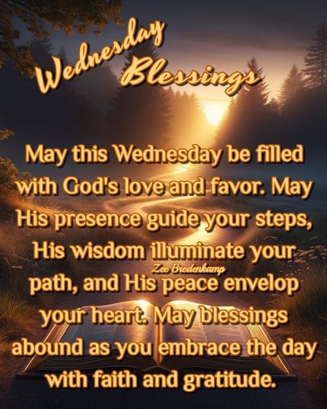 #wednesday #blessings #inspiration #instagram #pinterest Wednesday Night Blessings, Good Morning Blessed Wednesday, Wednesday Blessings Inspiration Prayer, Wednesdays Blessings, Blessed Wednesday Morning, Blessed Wednesday Good Morning, Good Morning Wednesday Inspiration, Wednesday Morning Wishes, Wednesday Blessings And Prayers