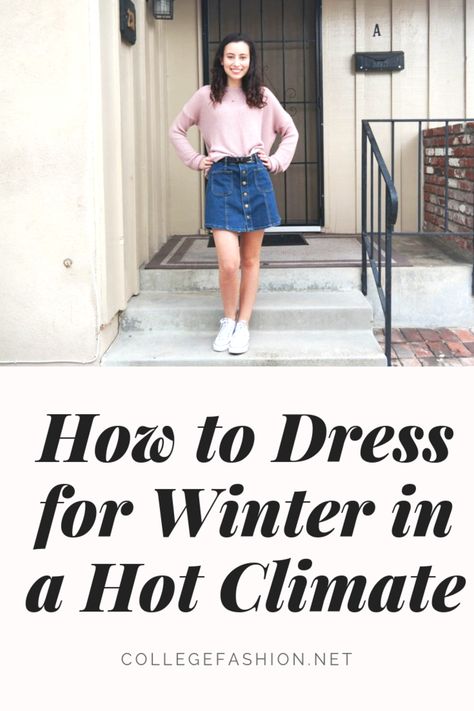 Hot climate winter outfits: How to dress for winter when you live in a hot climate Winter Outfits For Hot Weather, Hot Weather Winter Outfits, Winter Outfits Hot Weather, Winter Outfits For Warm Weather, T Shirt Dress With Boots, Winter Outfits Casual Comfy, Winter Outfits Edgy, November Outfits, Dress For Winter