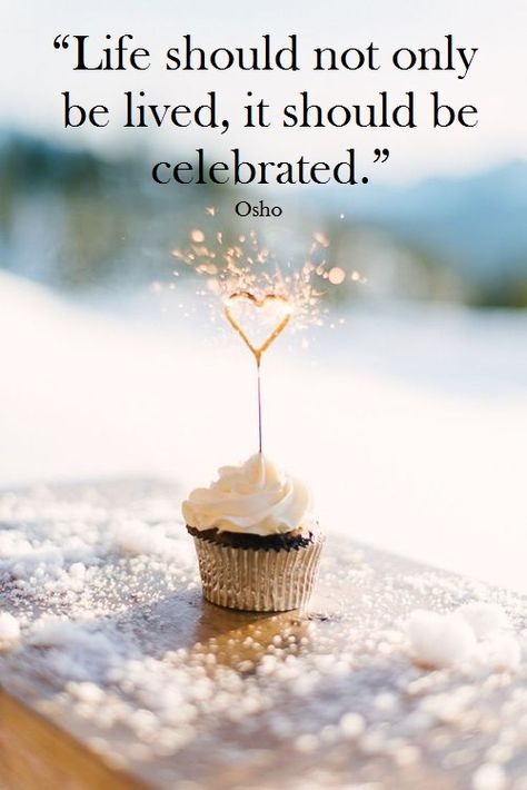 Osho, 1931-1990. Indian mystic. >> www.osho.es More Celebrity Quotes, Winter Wedding Inspiration, Birthday Meme, Celebration Quotes, Happy Birthday Quotes, Happy B Day, Wedding Cupcakes, Birthday Messages, E Card