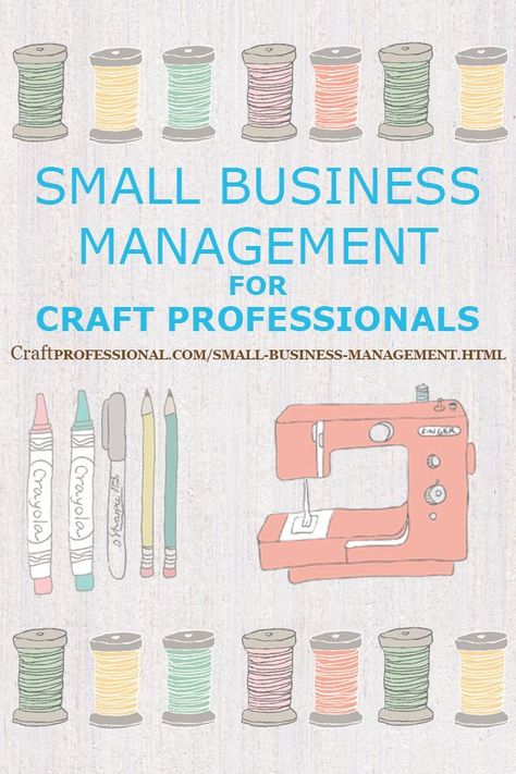 Business Study, Business Management Degree, Small Business Management, Business Guide, Sewing Business, Harvard Business School, Craft Artists, Business Degree, Blogger Tips