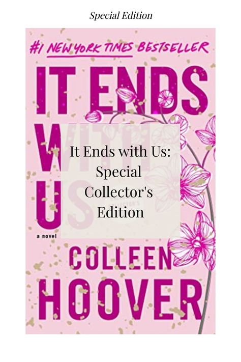 It Ends with Us: Special Collector's Edition It Ends With Us Hardcover, It Starts With Us, It Ends With Us, Colleen Hoover, Try Something New, Selling Books, A Novel, Best Selling Books, Great Books