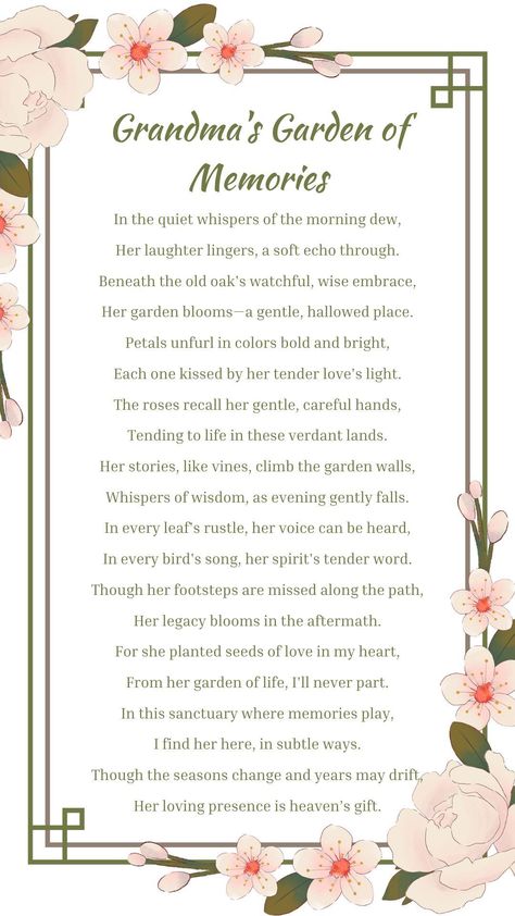 Step into "Grandma's Garden of Memories," a poem that beautifully captures the essence of cherished moments spent with a beloved grandmother. This heartfelt piece uses the imagery of a lovingly tended garden to evoke memories of warmth, wisdom, and the deep, enduring connection we hold with our grandmothers. It’s a perfect read for anyone who misses their grandma and cherishes the legacy of love and life lessons she left behind.

#WomanofGod #missyougrandma Quotes About Grandmas, Grandmother Poem, Bible Verses About Mothers, Thanksgiving Poems, Proverbs 31 26, Legacy Of Love, Reading Poems, Christian Poems, Grandmother Quotes