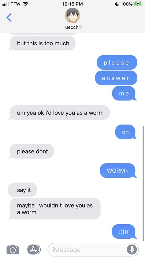 PT 2) would you still love me if i was a worm? (uenoyama & mafuyu) Would You Still Love Me If I Was A Worm, If I Was A, You Love Me, Love Me, Be Still, It Cast, Quick Saves