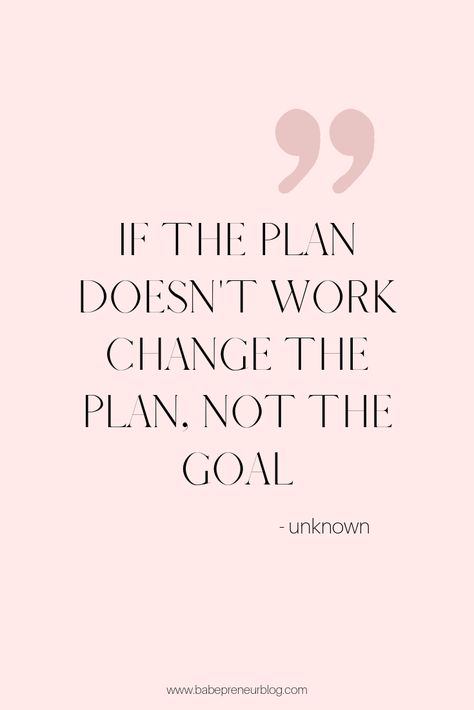 If The Plan Doesn't Work Change The Plan, Big Goals Quotes, Goal Getter Quotes, Goal Organization, Basketball Motivation, Goal Oriented, Business Quote, Understanding Emotions, Goal Getter