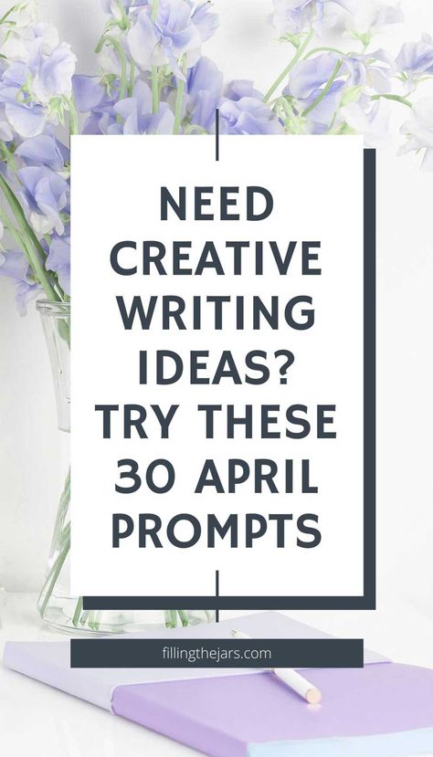 30 Offbeat April Creative Writing Prompts For Adults | Filling the Jars Writing Prompts For Adults, Spring Writing Prompts, Creative Writing Exercises, Creative Writing Ideas, Spring Writing, Daily Prompts, Writing Projects, Study Smarter, Writing Short Stories