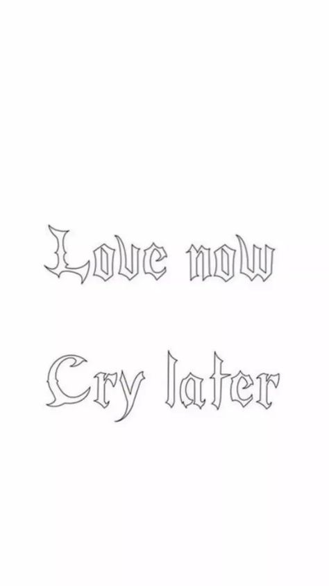 Lil Peep Tattoo Stencil, Love Now Cry Later Tats, Lil Peeps Tats, Sentences Tattoo, Lil Peep Lyrics Tattoo, Peep Love Tattoo, Lil Peep Inspired Tattoos, Lil Peep Tattoo Ideas, Tattoes Idea