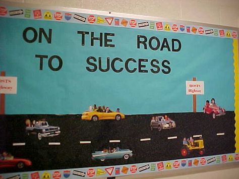 On the road to success School Awards Ceremony, Travel Theme Classroom, Energy Bus, Class Bulletin Boards, The Road To Success, Road To Success, Car Theme, Back To School Bulletin Boards, Classroom Board