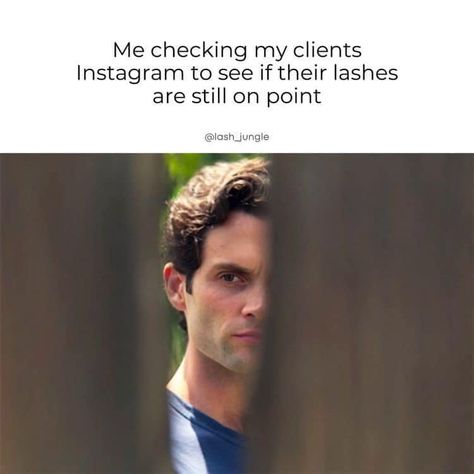 You Memes Funny, Botox Training, Ghosting Someone, Esthetician Quotes, Lash Quotes, Eyelash Technician, Lash Extensions Styles, Eyelash Extentions, Sarcasm Only