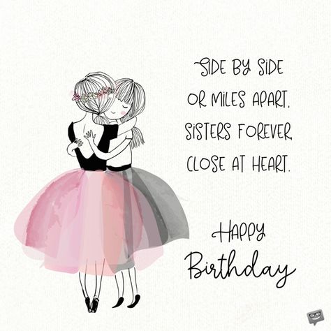 Happy birthday image for little sister. With illustration of cute sisters hugging each other. Happy Birthday Little Sister, Birthday Greetings For Sister, Happy Birthday Wishes Sister, Happy Birthday Sister Quotes, Happy Birthday Sis, Wishes For Sister, Sister Birthday Quotes, Birthday Wishes For Sister, Sister Birthday Card