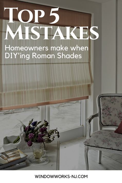 Top 5 Mistakes Homeowners Make When DYI'ing Roman Shades - Window Works Bathroom Roman Blinds, Roman Shades Multiple Windows, Flat Roman Shade Inside Mount, Roman Shades With Blinds, Roman Shade And Curtains Together, Roman Shades Double Window, Window Roman Shades, Outside Mount Roman Shades Kitchen, Hanging Roman Shades Above Window