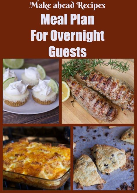 Simple Make Ahead Meal Plan for Overnight House Guests make ahead recipes for those overnight house guests Meal Planning For House Guests, House Guest Meal Ideas, Weekend Menu For Guests, Meals For Visiting Guests, Dinner For House Guests, Easter Brunch Recipes For A Crowd, Overnight Dinner Recipes, House Guests Hosting Food, House Guest Food Ideas