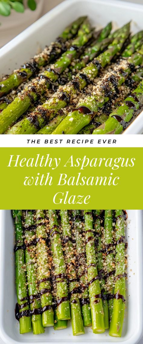 Image for Healthy Asparagus with Balsamic Glaze Vegetable Side Dishes Asparagus, Asparagus Balsamic Glaze, Asparagus Recipes Appetizers, Balsamic Glaze Uses, Easy Roasted Asparagus, Dinner With Asparagus Side, Yummy Asparagus Recipes, Sauce For Asparagus Recipes, Steamed Asparagus Recipes