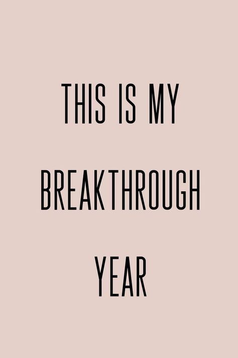 This is my breakthrough year. Wealthy Mindset, Alive Quotes, Ceo Mindset, Medical School Motivation, Vision Board Affirmations, Vision Board Manifestation, Vision Board Inspiration, Boss Quotes, Positive Self Affirmations