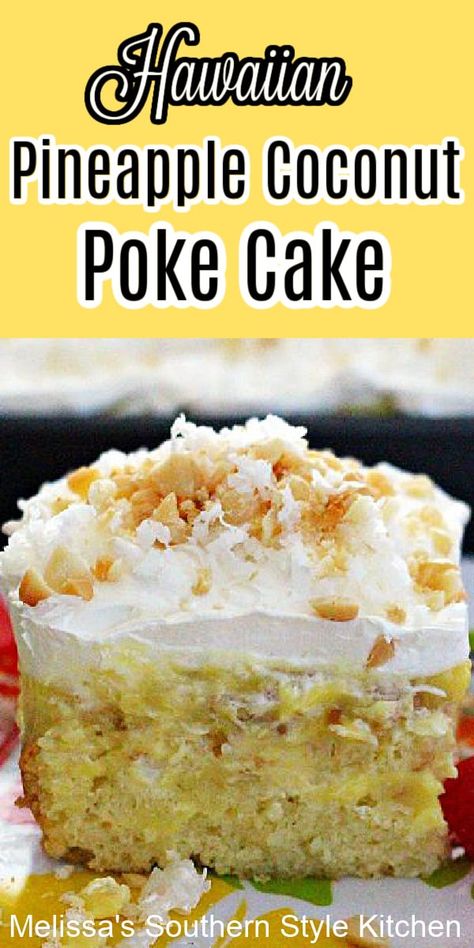 Pineapple Coconut Poke Cake, Coconut Poke Cake, Hawaii Recipes, Coconut Poke Cakes, Cake Pineapple, Cake Coconut, Pineapple Desserts, Poke Cake Recipes, Poke Cakes