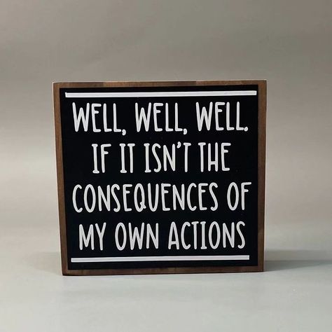 Sign Sayings Funny, Square Table Decor, Small Table Decor, Letterboard Signs, Funny Wood Signs, Decor Shelf, Well Well, Square Table, Rustic Wood Signs