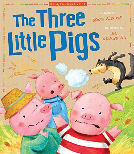 Three Little Pigs (My First Fairy Tales) 3 Little Pigs Activities, The Three Little Pigs, Pig Pictures, 동화 삽화, Kids Book Series, Traditional Stories, Classic Fairy Tales, Big Bad Wolf, Three Little Pigs