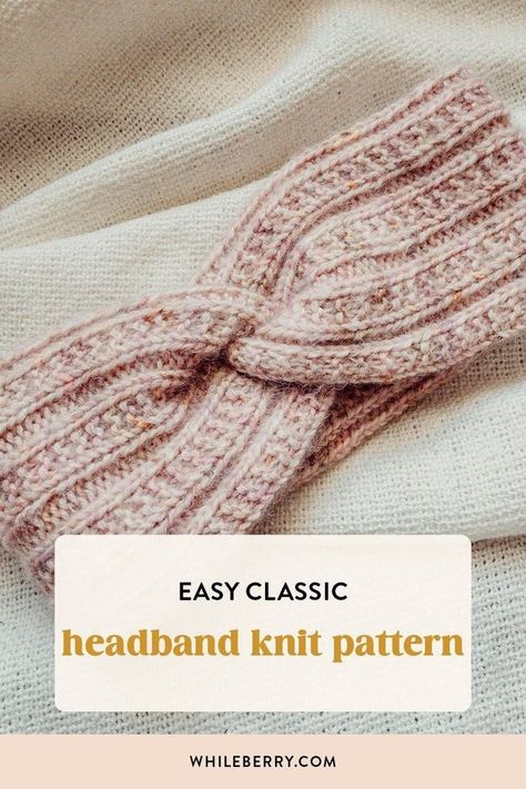 Ready to start knitting cozy headbands? Check out this beginner ear warmer knitting pattern and hand knit your first headband! Find this knitting pattern at whileberry.com Ear Warmer Headband Knitted Free Pattern, Knitting Pattern Headband, Free Headband Knitting Patterns, Easy Knit Ear Warmer Pattern Free, Cable Knit Headband Pattern Free, Knit Ear Warmer Pattern Free, Headband Knitting Patterns Free, Knit Head Bands, Knitted Headband Pattern