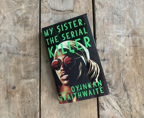 my sister the serial killer book The Other Sister Movie, My Sister The Serial, The Good Sister Book, The Bookstore Sisters, Sharon Horgan, Salems Lot Book, Rob Delaney, Different Types Of Books, Wishlist 2022