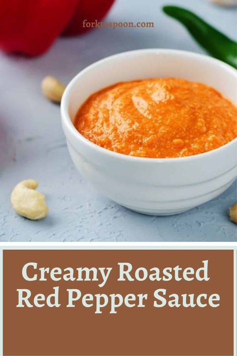 Creamy Roasted Red Pepper Sauce Roasted Peppers Sauce Recipe, Creamy Bell Pepper Sauce, Roasted Pepper Cream Sauce, Roasted Red Bell Pepper Sauce, Roasted Bell Pepper Sauce, Easy Chile Relleno Recipe, Creamy Red Pepper Sauce, Roasted Red Pepper Cream Sauce, Roasted Red Pepper Pasta Sauce