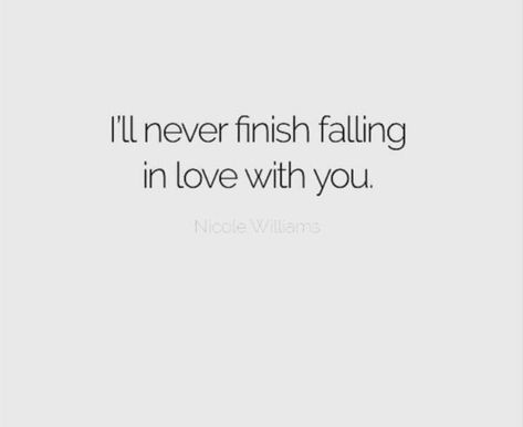 I Will Never Finish Falling In Love With You, Im In Love With You Aesthetic, End Of Eternity, Stay Or Go, Funny Love Quotes, Soulmate Signs, True Friends Quotes, Soulmate Connection, Happy Wednesday Quotes