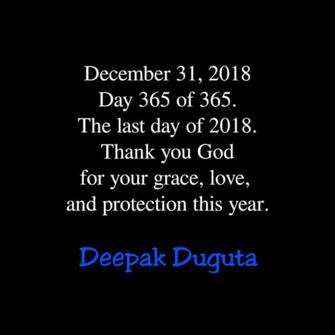 Thank u GOD for Ur Grace, LOVE💞& Protection and Everything this Year( _365 days in 2018_) 👍🏻🙏🏻��🤝🏻 ONCE AGAIN THANK YOU JESUS  #31december2018   #Amen  #JesusisMyMusicAndMyLove  #DeepakDuguta U God, Grace Love, Jesus Prayer, Thank You Jesus, Thank You God, Thank U, 365 Days, This Year, Cards Against Humanity