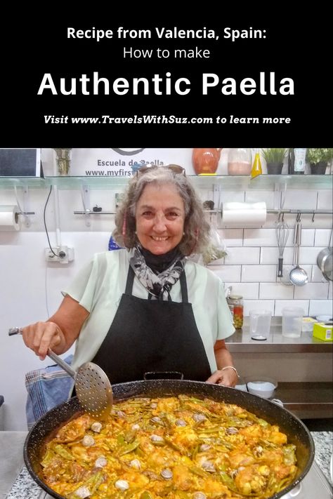 Secrets of Authentic Paella from Valencia, Spain | TravelswithSuz.com Spanish Paella Recipe Authentic Chicken, Authentic Spanish Paella, Paella Recipes Authentic, Authentic Paella Recipe, Traditional Paella Recipe, Best Paella Recipe Authentic, Seafood Paella Recipe Authentic, Pialla Recipes, Paella Recipe Authentic