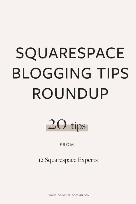 Squarespace blogging tips roundup from the experts | Jodi Neufeld Design Squarespace Blog Design, Brand Planning, Squarespace Inspiration, Squarespace Hacks, Squarespace Tips, Squarespace Tutorial, Squarespace Blog, Facebook Contest, Squarespace Template