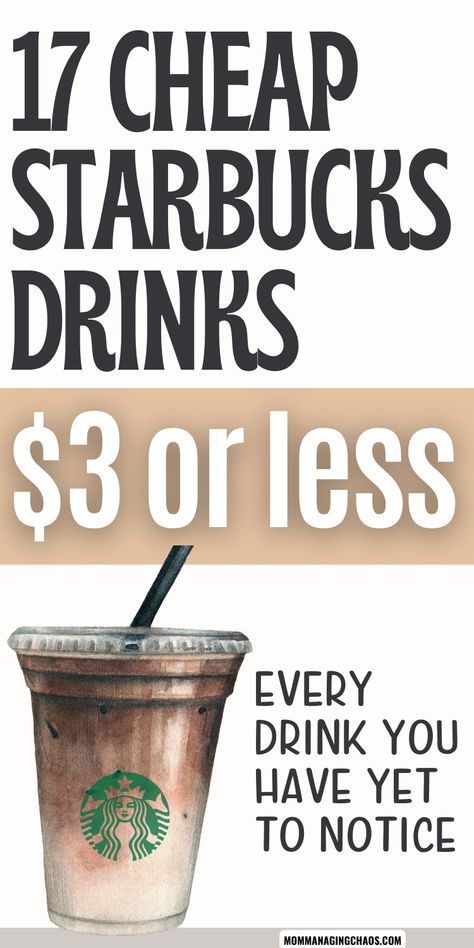 Starbucks Drink Under $5, How To Order Cheap Starbucks, Best Cheap Starbucks Drinks, How To Get Cheap Starbucks, Decaffeinated Starbucks Drinks, 3 Dollar Starbucks Drinks, Starbucks On A Budget, Cheap Good Starbucks Drinks, Cheap Drinks At Starbucks