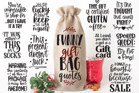 Wine Bag Vinyl Ideas, Wine Bag Sayings Svg, Funny Wine Bag Sayings, Funny Wine Bags, Wine Bottle Bags Sayings, Cricut Wine Bag Ideas, Gift Tag Sayings, Wine Bag Sayings, Wine Bags Ideas