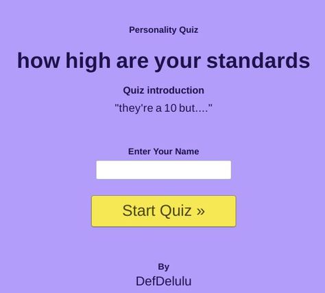 how high are your standards? (idk how accurate) Quizzes For Boys, Hes A 10 But Question, Fun Quizzes To Take Personality Tests, Tests To Take When Bored, Which Aesthetic Are You, Cute Quizzes, Uquiz.com Quizzes Personality, They're A 10 But, Aesthetic Quizzes