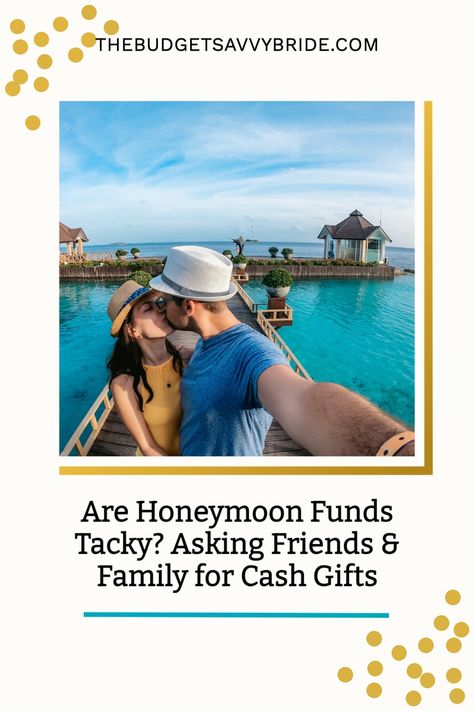 The decision to ask for cash gifts for your honeymoon may be a tough one. On one hand, you may feel like it's tacky to ask for money. On the other hand, you may feel like you need all the help you can get to pay for your dream honeymoon. So, what's the verdict? Is it tacky to ask for honeymoon funds? Honeymoon Fund Poem, Honeymoon Fund Wording, Budget Weddings, Honeymoon On A Budget, Cash Gifts, Honeymoon Registry, Honeymoon Inspiration, Honeymoon Photos, Dream Honeymoon